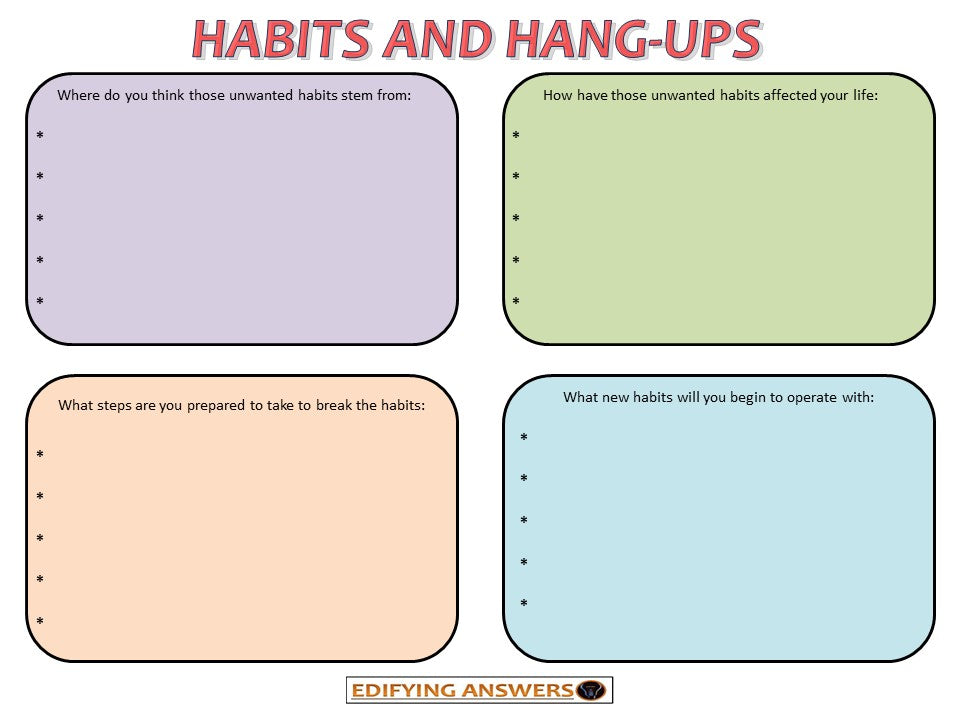 Habits & Hang-ups - Edifying Answers